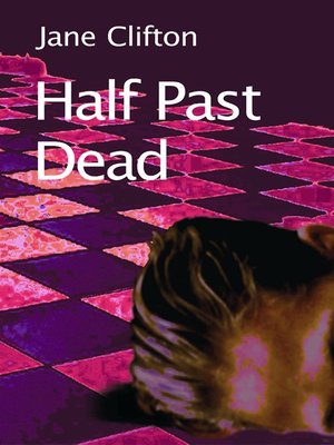 cover image of Half Past Dead